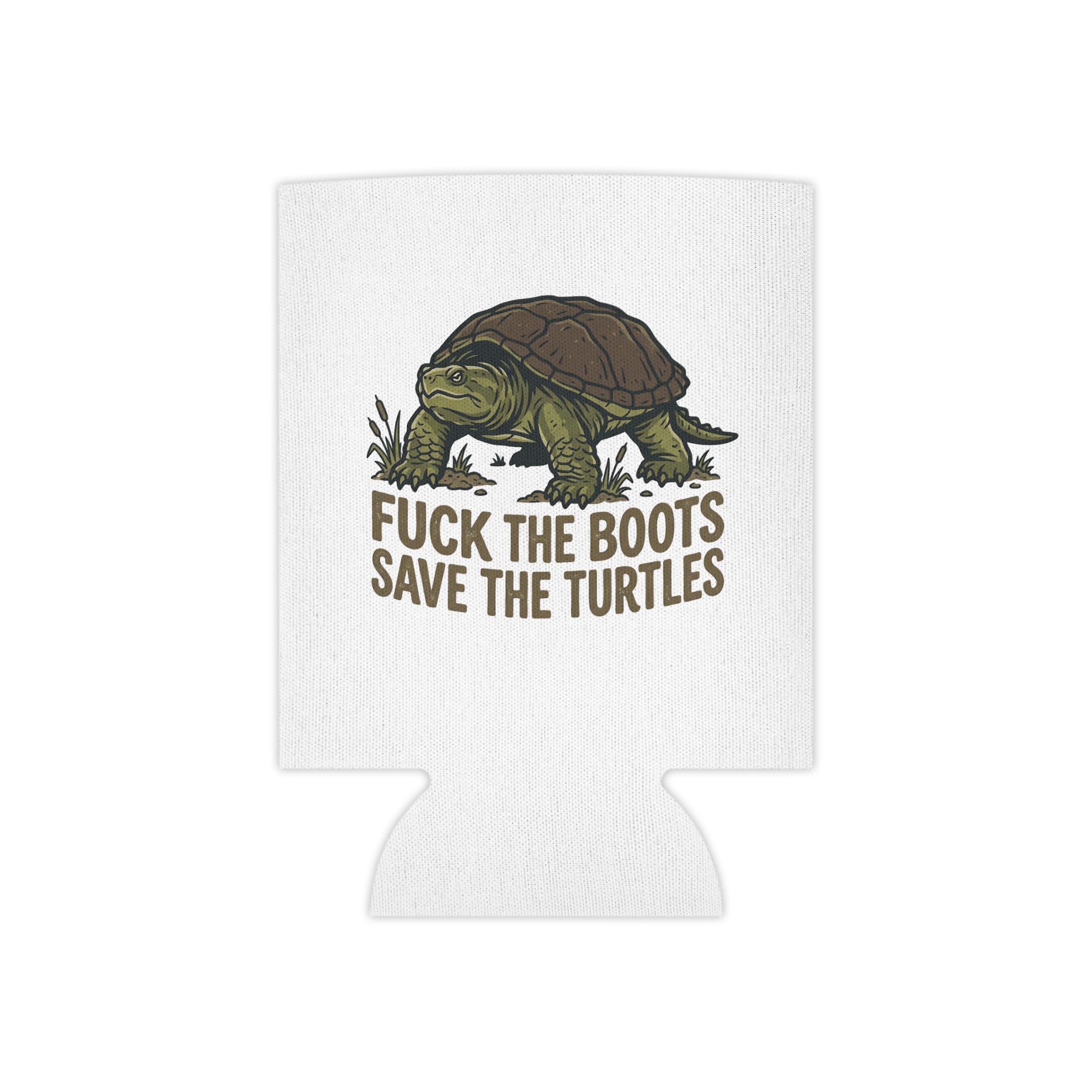 Turtle Can Cooler — "Fuck The Boots Save The Turtles" / Turtle Man Drink Koozie